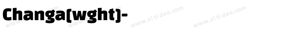 Changa[wght]字体转换